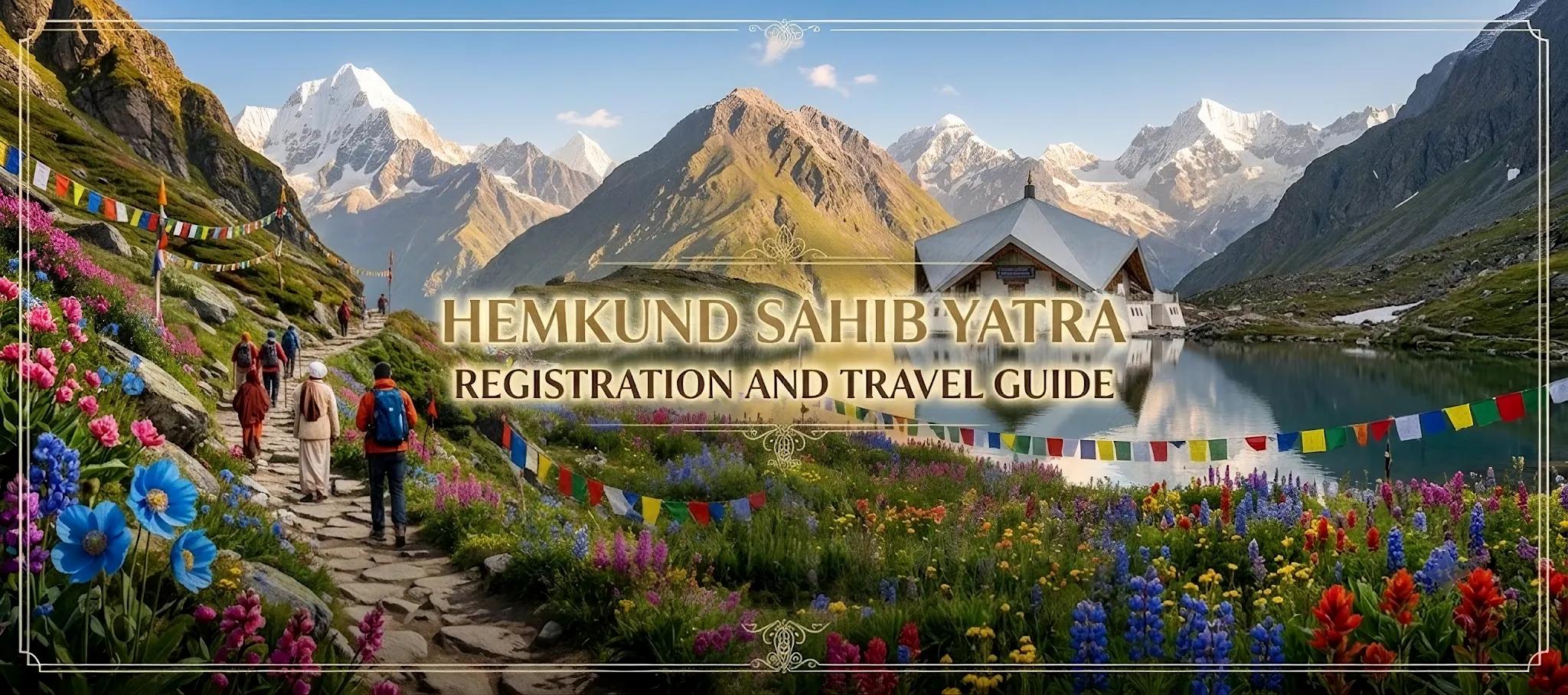 Hemkund Sahib Yatra Registration And Travel Guide